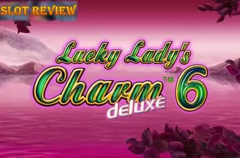 Lucky Ladys Charm deluxe 6 Slot Review